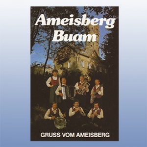 Ameisberg Buam - Gruß vom Ameisberg