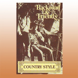 Backroad & Friends - Country Style