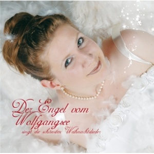 Der Engel vom Wolfgangsee - Singt die schönsten Weihnachtslieder