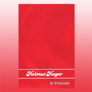 Heger, Helmut - Helmut Heger & Friends