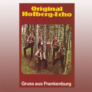 Original Hofberg Echo - Gruß aus Frankenburg