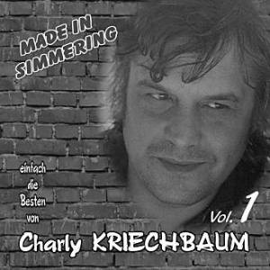 Charly Kriechbaum - Einfach die Besten (Made in Simmering Vol. 1)