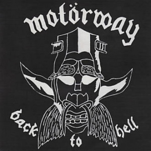 Motörway - Back To Hell