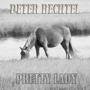 Bechtel, Peter - Pretty Lady