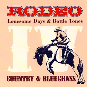 Rodeo - Lonesome Days & Bottle Tones