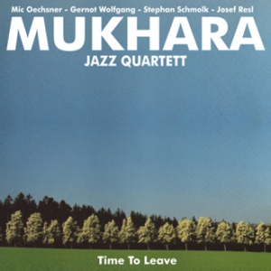 Mukhara Jazz Quartett - Time To Leave CD