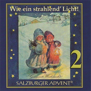 Salzburger Advent - Wie ein strahlend Licht! 2