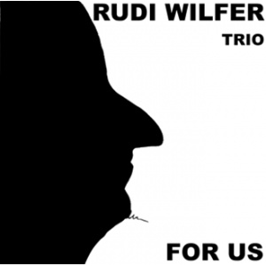 Wilfer, Rudi Trio - For Us